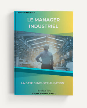 Le Manager Industriel (Version Imprimée)